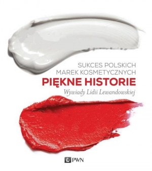 Sukces polskich marek kosmetycznych. Piękne historie